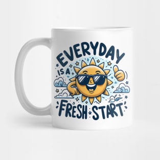 Everyday is a fresh start Mug